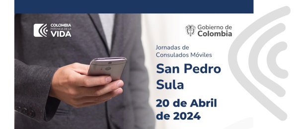 El Consulado de Colombia en Tegucigalpa realizará un Consulado Móvil en San Pedro Sula el 20 de abril de 2024