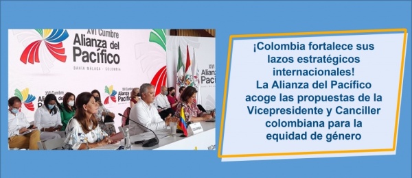 ¡Colombia fortalece sus lazos estratégicos internacionales! La Alianza del Pacífico acoge las propuestas de la Vicepresidente y Canciller colombiana para la equidad de género