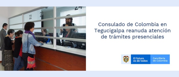 Consulado de Colombia en Tegucigalpa reanuda atención de trámites presenciales