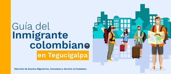 Guía del Inmigrante colombiano en Tegucigalpa