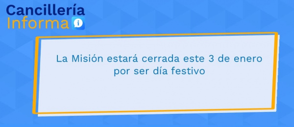La Misión estará cerrada este 3 de enero por ser día festivo
